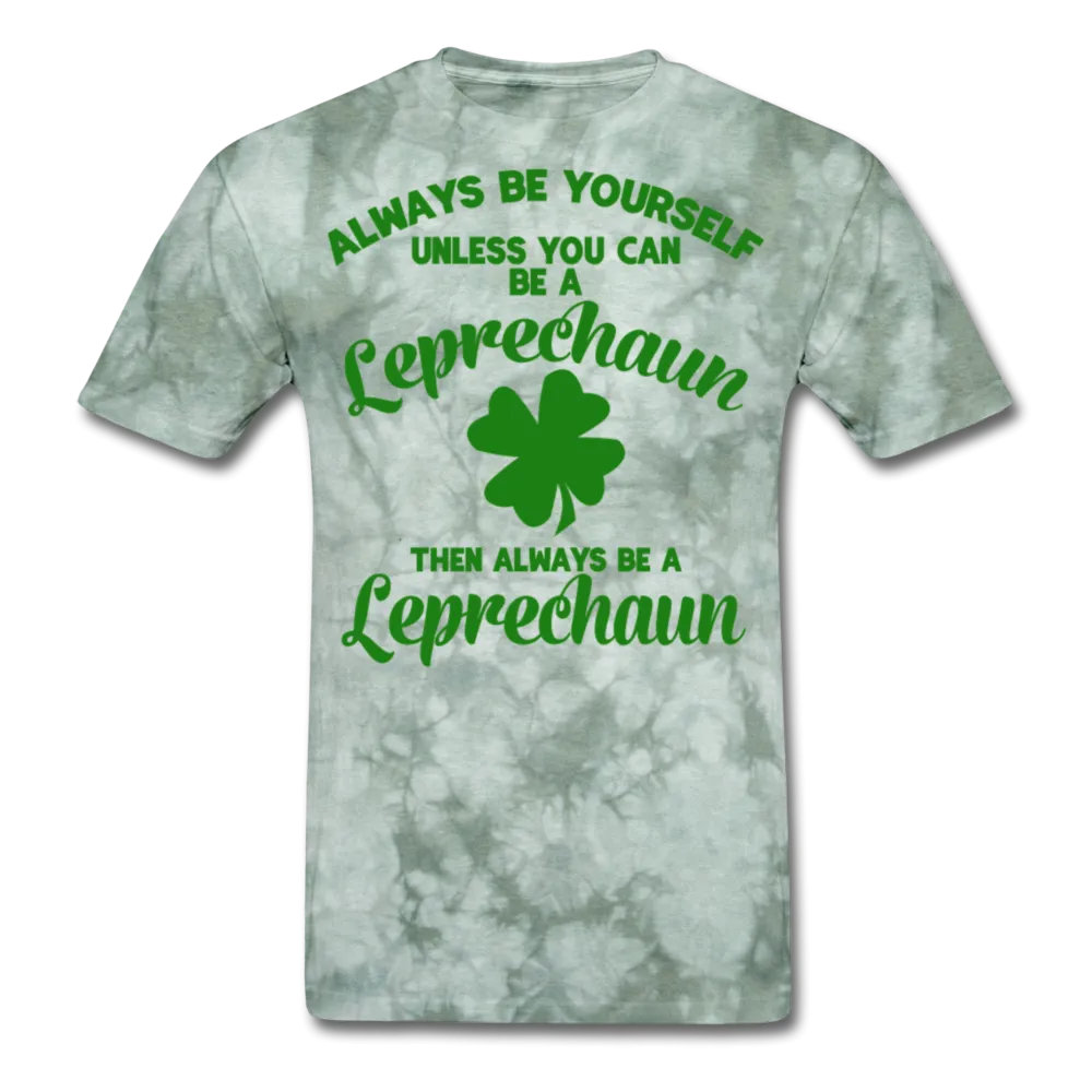 Always Be Yourself Unless You Can Be A Leprechaun Men's Classic T-Shirt