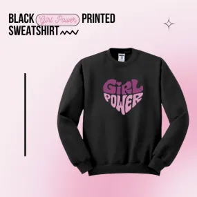 Black Girl Power Printed Sweatshirt