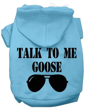 Talk To Me Goose Screen Print Dog Hoodie Baby Blue Xxxl