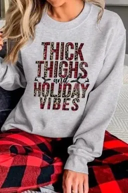 Thick Thighs & Holiday Vibes Long Sleeve Pullover Sweatshirt