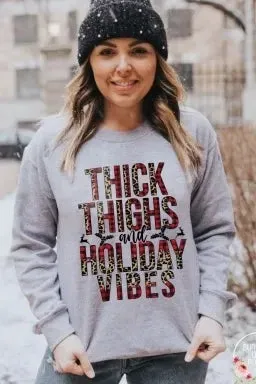 Thick Thighs & Holiday Vibes Long Sleeve Pullover Sweatshirt