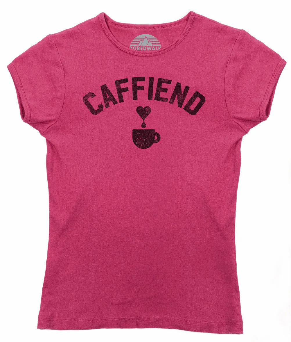 Women's Caffiend T-Shirt - Coffee Caffeine