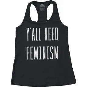 Women's Y'All Need Feminism Racerback Tank Top